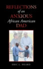 Image for Reflections of an Anxious African American Dad