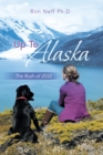 Image for Up To Alaska : The Rush Of 2032