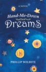 Image for Hand-Me-Down Dreams: A Novel