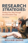 Image for Research Strategies: Finding Your Way Through the Information Fog
