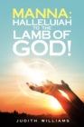 Image for Manna: Halleluiah to the Lamb of God!: Part 8