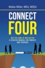Image for Connect Four : Win the Game of Motivation: a Strategy Manual for Parents and Teachers