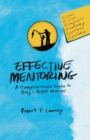 Image for Effective Mentoring : A Comprehensive Guide to Being a Better Mentor