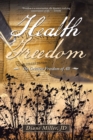 Image for Health Freedom: The Greatest Freedom of All