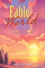 Image for Fable World : A Compilation of Diverse and Distinctive Short Stories