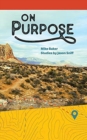 Image for On Purpose : From Running and Wandering to Following