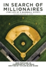 Image for In Search of Millionaires (The Life of a Baseball Gypsy) : The Accounts of Bob Fontaine Jr.