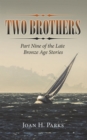 Image for Two Brothers: Part Nine of the Late Bronze Age Stories