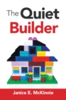 Image for The Quiet Builder