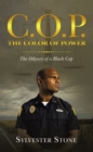 Image for C.O.P. The Color of Power: The Odyssey of a Black Cop