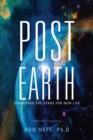 Image for Post Earth : Searching The Stars For New Life