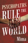 Image for Psychopaths Rule the World