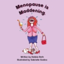 Image for Menopause Is Maddening