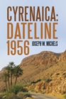 Image for Cyrenaica: Dateline 1956