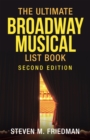 Image for The Ultimate Broadway Musical List Book: Second Edition