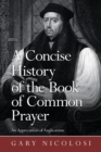 Image for A Concise History of the Book of Common Prayer