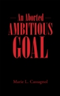 Image for Aborted Ambitious Goal