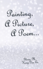 Image for Painting, a Picture, a Poem...