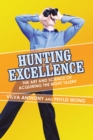 Image for Hunting Excellence: The Art and Science of Acquiring the Right Talent