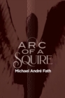 Image for Arc of a Squire