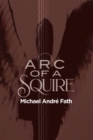 Image for Arc of a Squire