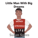 Image for Little Man with a Big Dream
