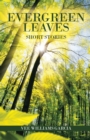 Image for Evergreen Leaves : Short Stories