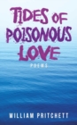 Image for Tides of Poisonous Love : Poems