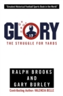 Image for Glory : The Struggle for Yards
