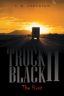Image for Truck Black Ii: The Hunt