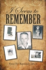 Image for I Seem to Remember