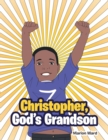 Image for Christopher, God&#39;s Grandson