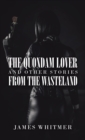 Image for The Quondam Lover and Other Stories from the Wasteland