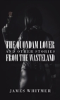 Image for The Quondam Lover and Other Stories from the Wasteland