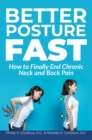 Image for Better Posture Fast: How to Finally End Chronic Neck and Back Pain