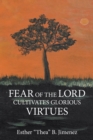 Image for Fear of the Lord Cultivates Glorious Virtues