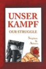 Image for Unser Kampf : Our Struggle