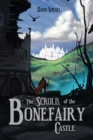 Image for Scrolls of the Bonefairy Castle