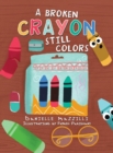 Image for A Broken Crayon Still Colors