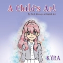 Image for A Child&#39;s Art