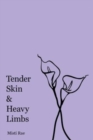 Image for Tender Skin &amp; Heavy Limbs
