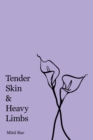 Image for Tender Skin &amp; Heavy Limbs