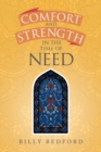 Image for Comfort and Strength in the Time of Need