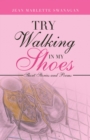 Image for Try Walking in My Shoes: Short Stories and Poems