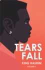 Image for Tears Fall: Volume 1
