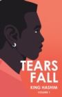 Image for Tears Fall : Volume 1