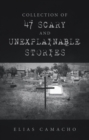 Image for Collection of 47 Scary and Unexplainable Stories