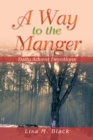 Image for A Way to the Manger : Daily Advent Devotions