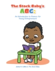 Image for Stock Baby&#39;s Abc:: An Introduction to Finance for Young Entrepreneurs