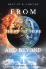 Image for From There to Here and Beyond: Evidence of Spiritual Warfare